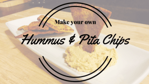 Make your own hummus & pita chips