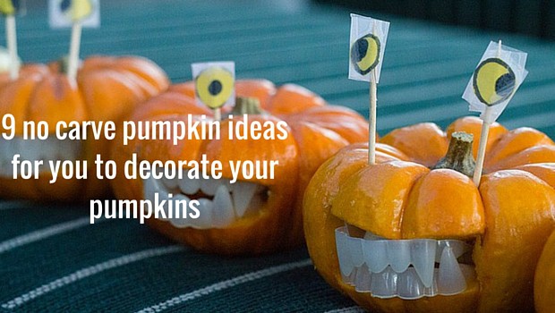 9 no carve pumpkin ideas for you to decorate your pumpkins