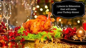 There are several places in Edmonton where you can order your Turkey dinner complete with all the sides. Check out these local businesses around Edmonton.